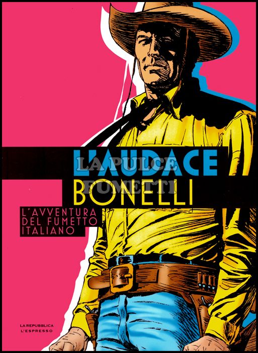 L'AUDACE BONELLI - L'AVVENTURA DEL FUMETTO ITALIANO